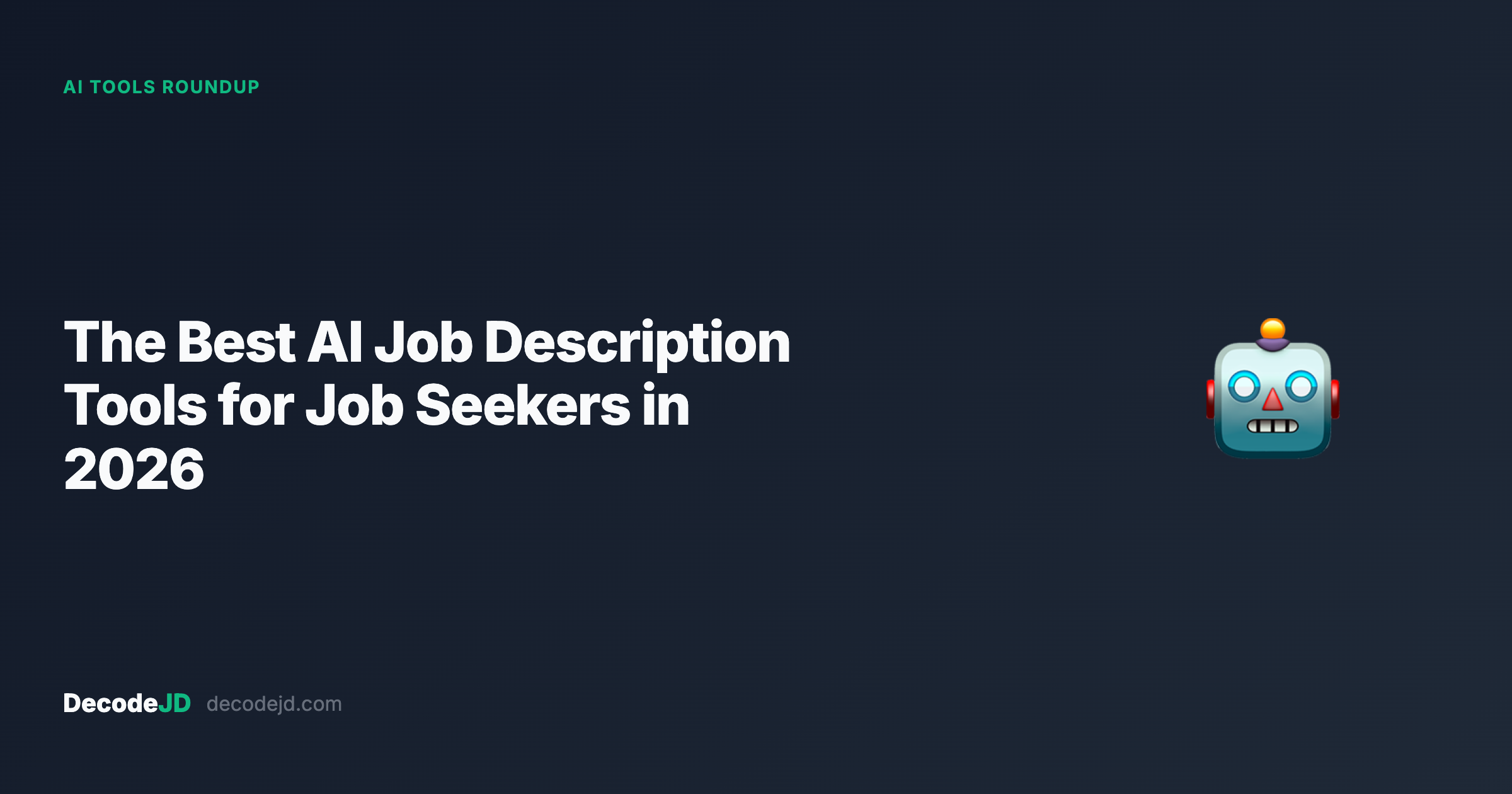 The Best AI Job Description Tools for Job Seekers in 2026