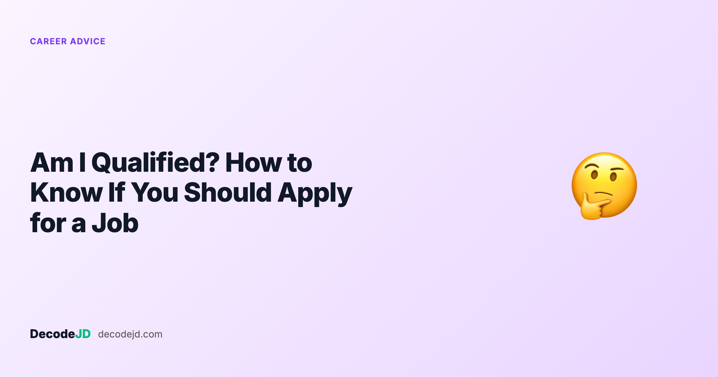 Am I Qualified? How to Know If You Should Apply for a Job