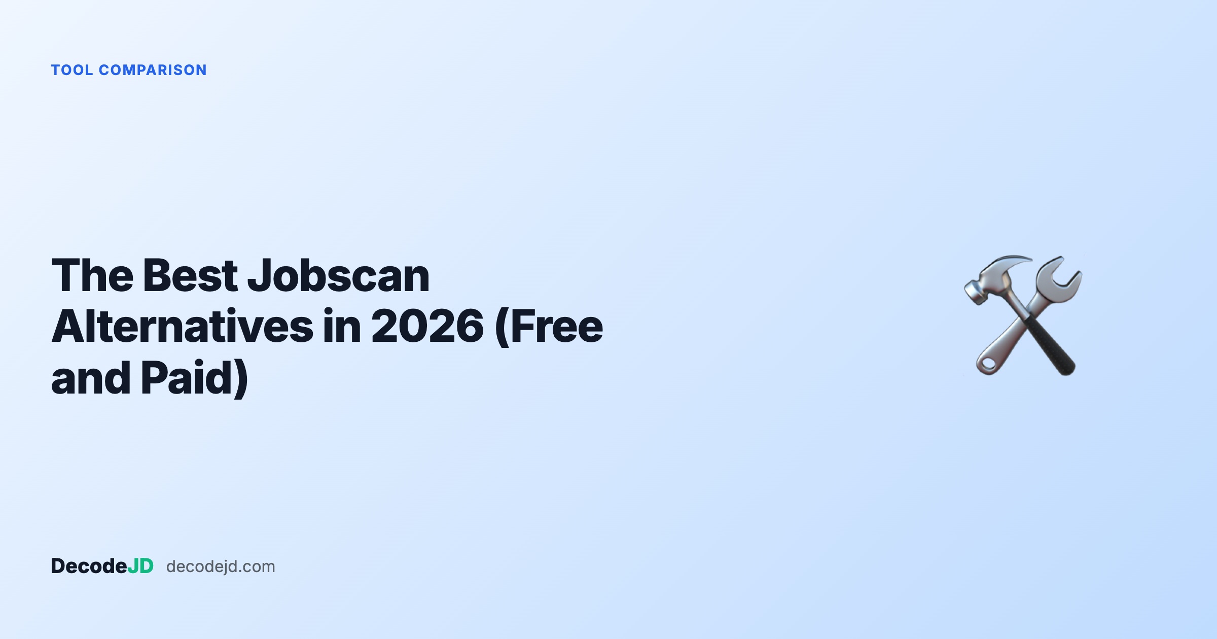 The Best Jobscan Alternatives in 2026 (Free and Paid)