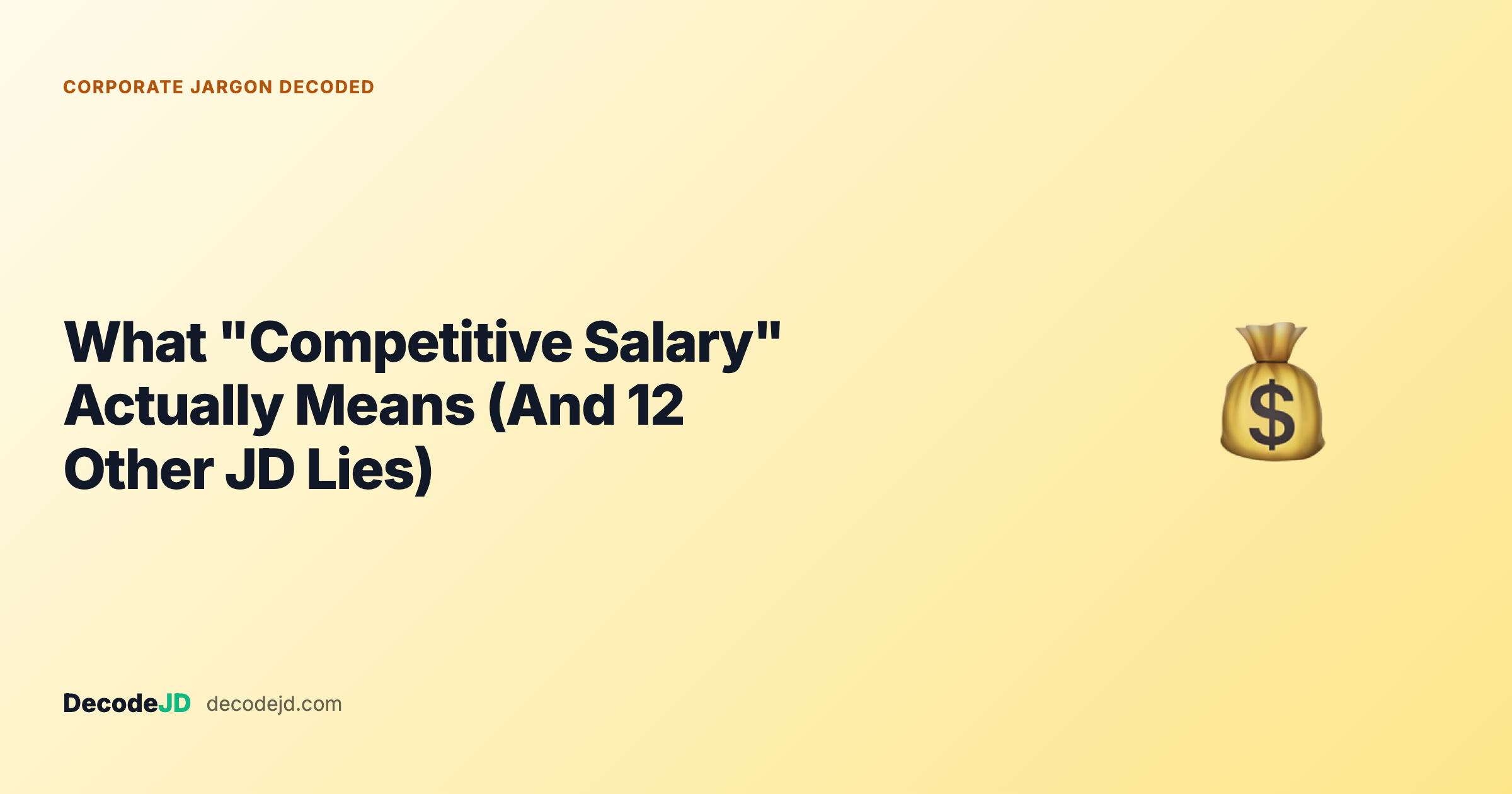 What "Competitive Salary" Actually Means (And 12 Other JD Lies Decoded)