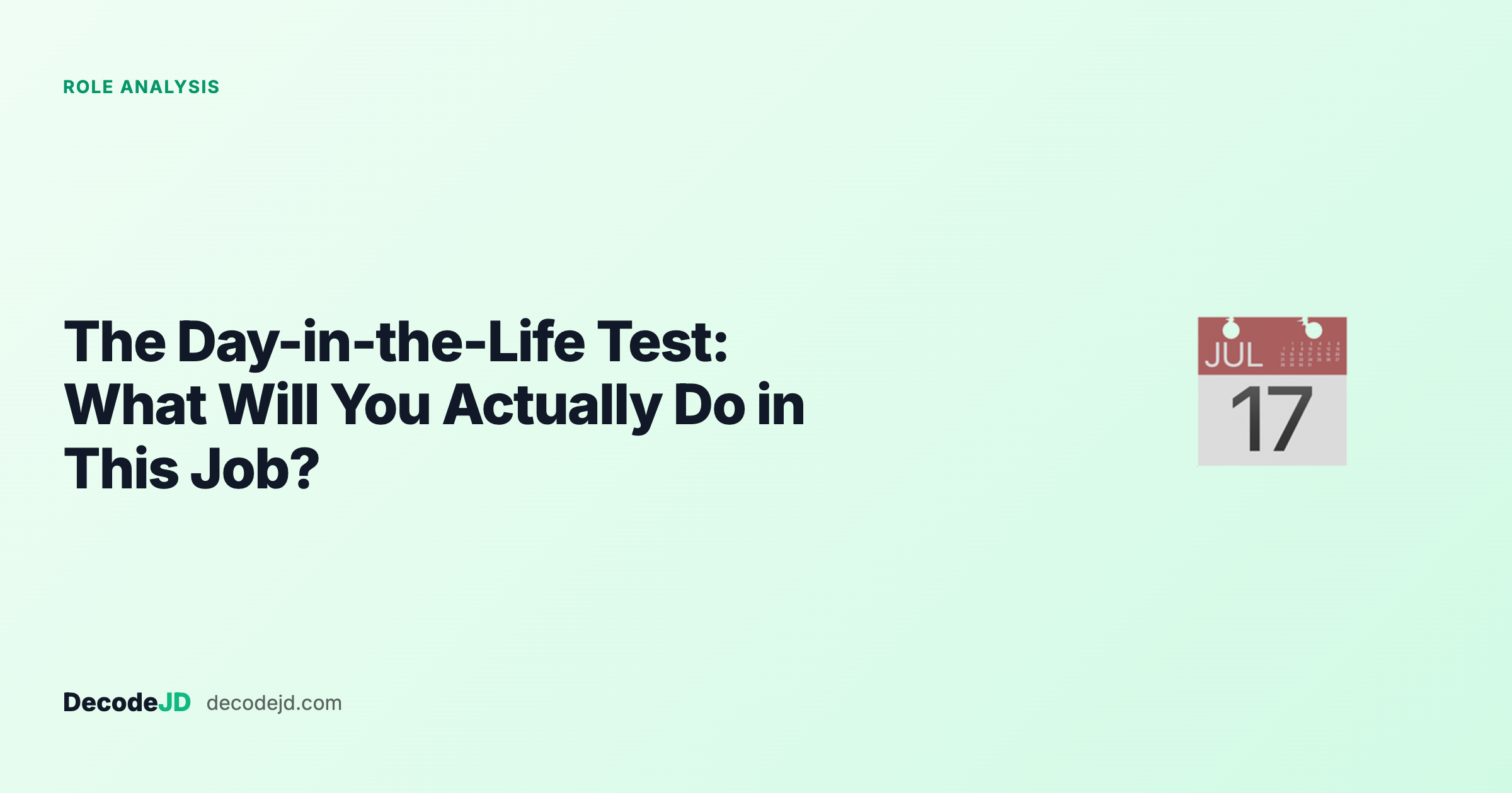 The Day-in-the-Life Test: What Will You Actually Do in This Job?