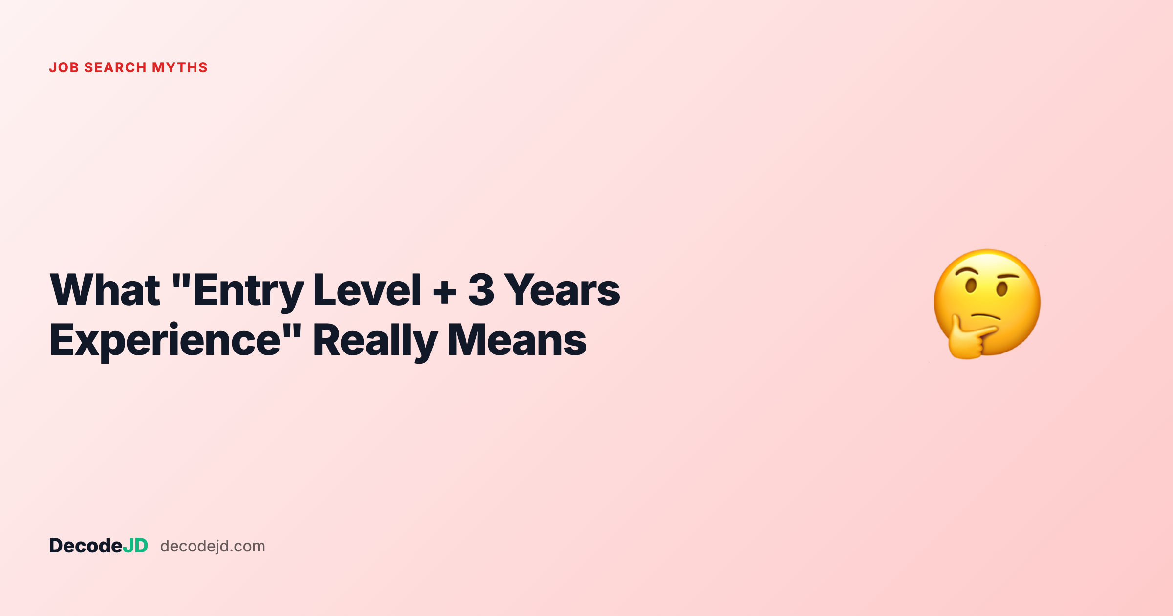 What "Entry Level + 3 Years Experience" Really Means (And Why You Should Apply Anyway)