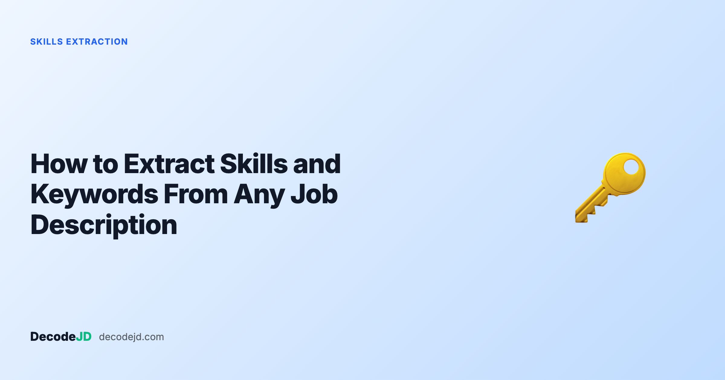 How to Extract Skills and Keywords From Any Job Description