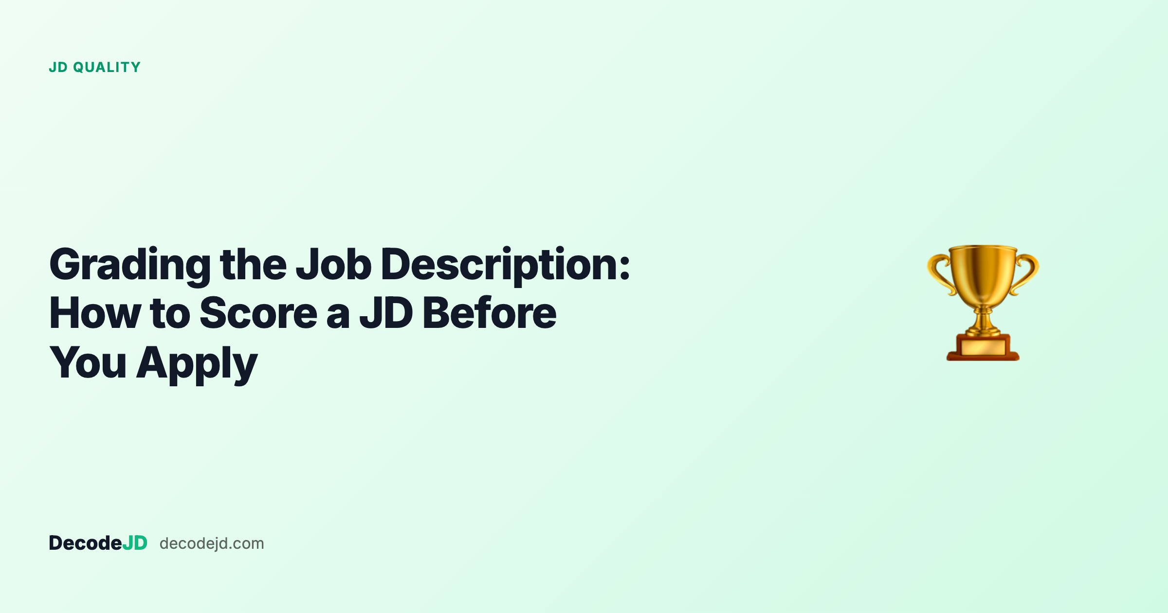 Grading the Job Description: How to Score a JD Before You Apply