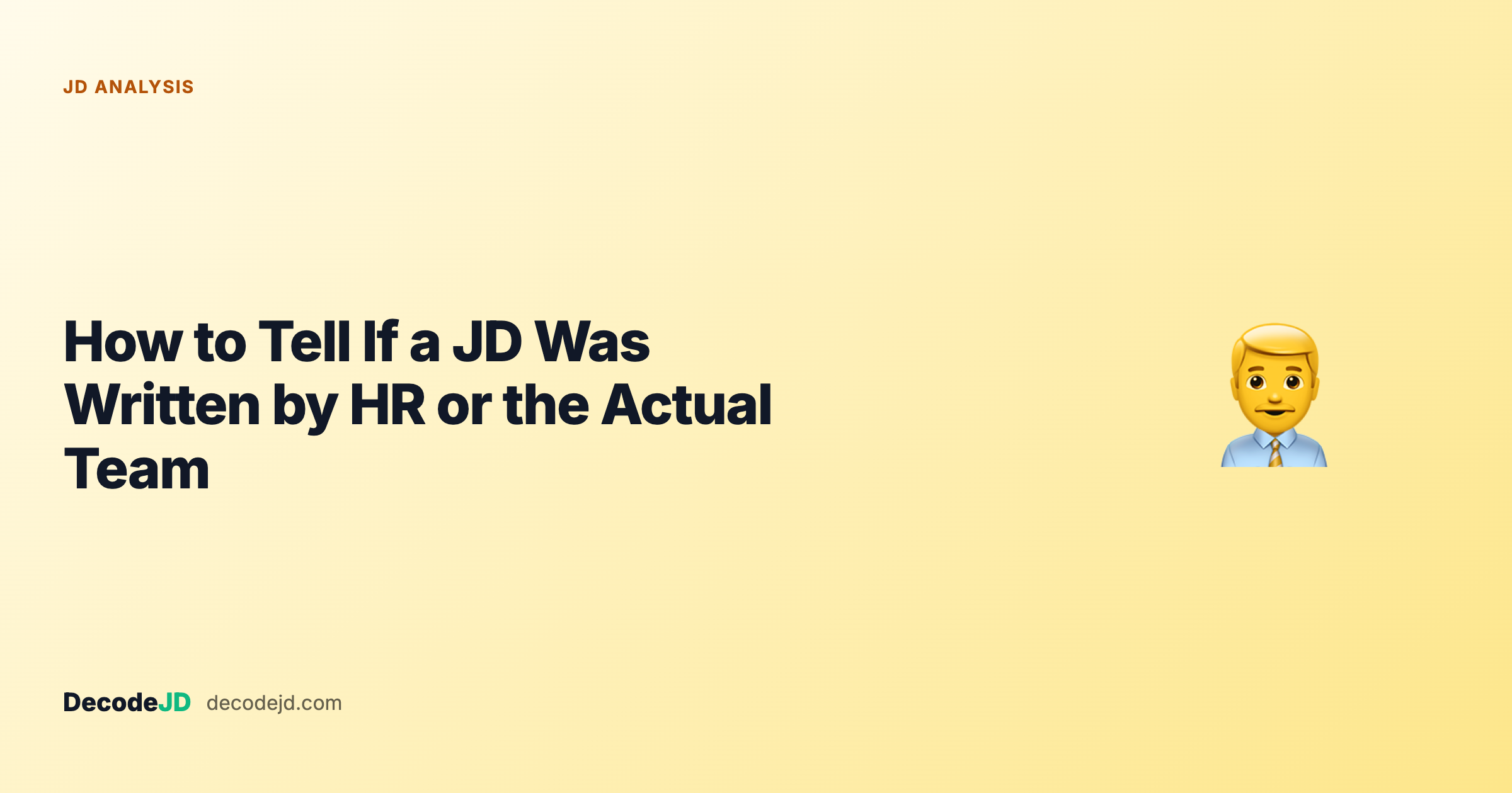 How to Tell If a Job Description Was Written by HR or the Actual Team