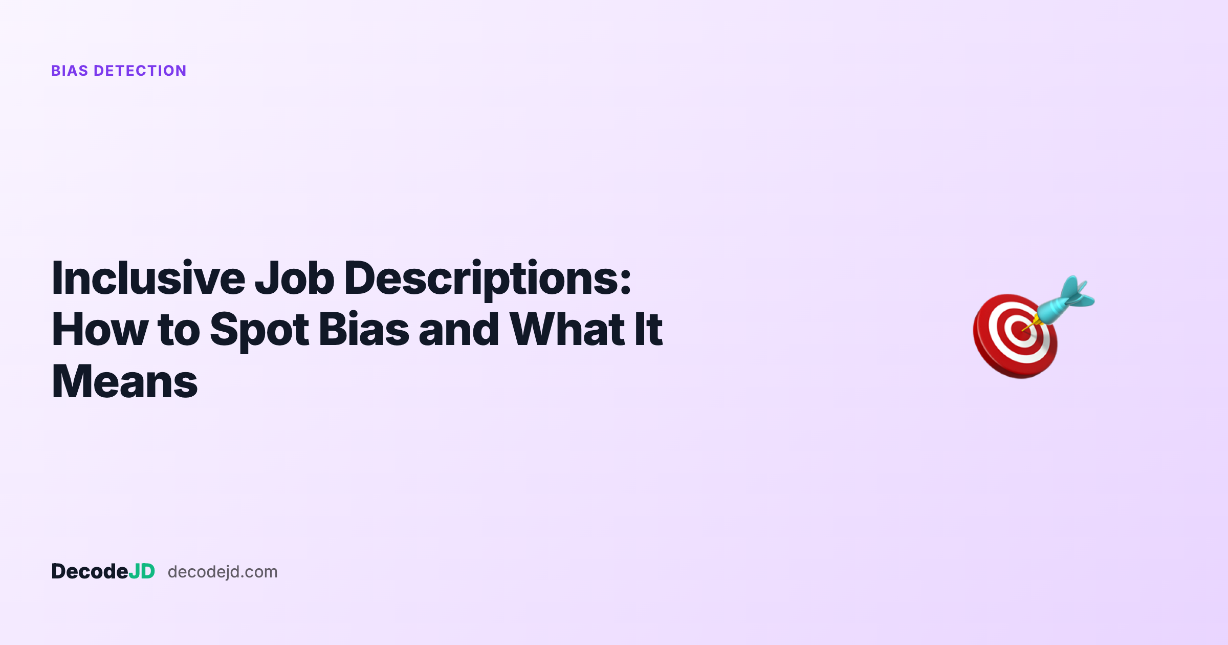 Inclusive Job Descriptions: How to Spot Bias and What It Means for You