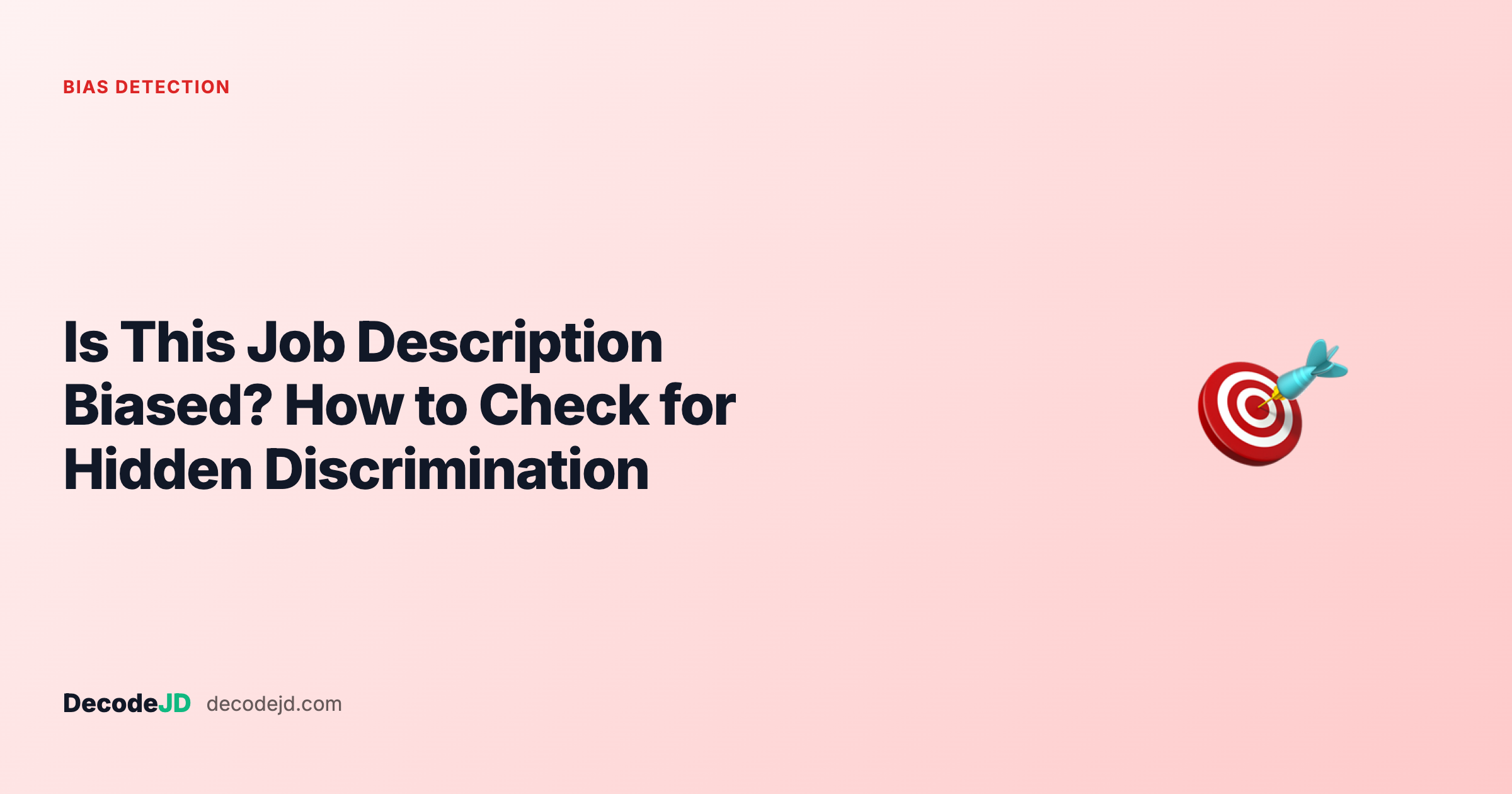 Is This Job Description Biased? How to Check for Hidden Discrimination