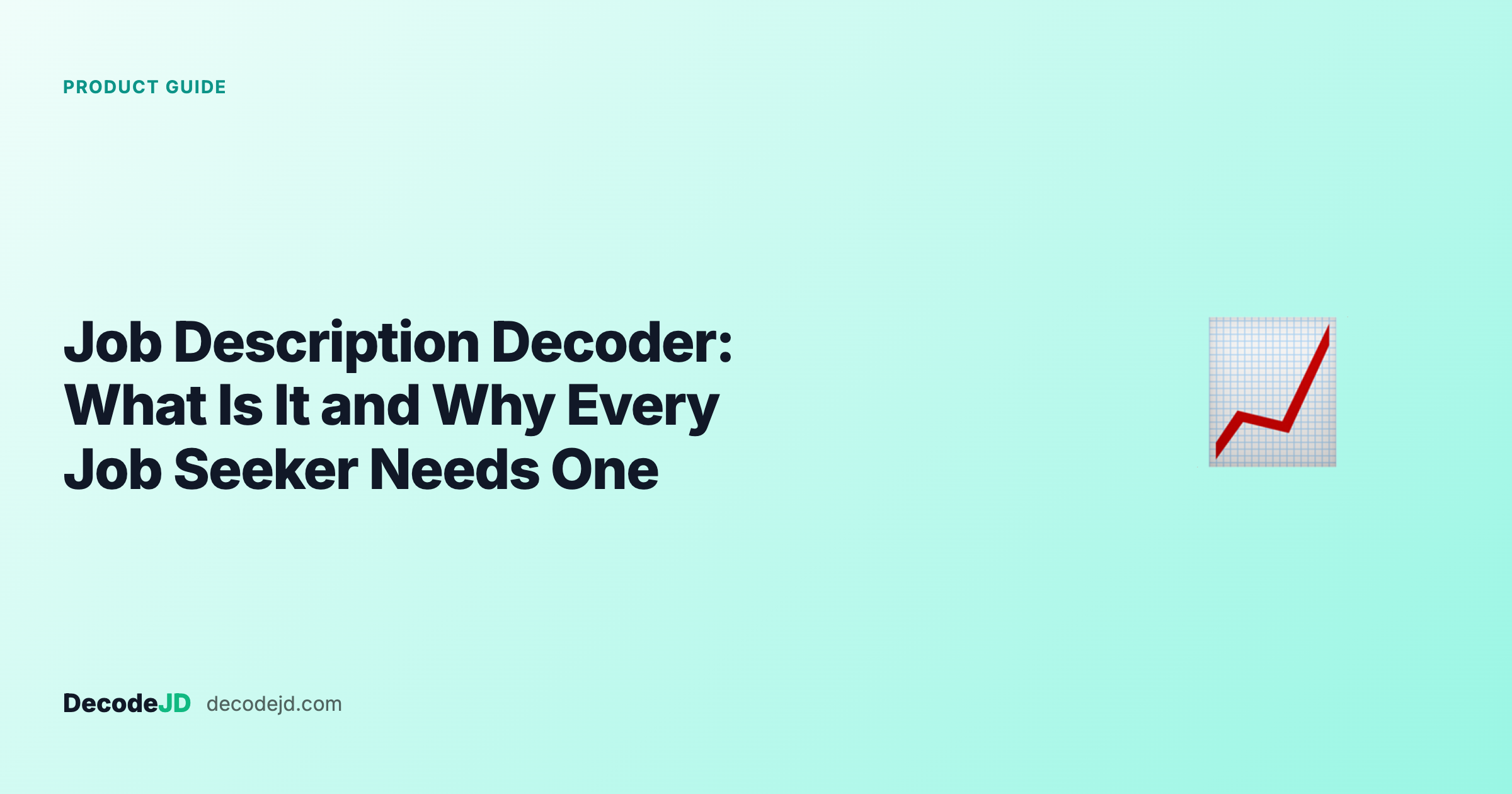 Job Description Decoder: What Is It and Why Every Job Seeker Needs One