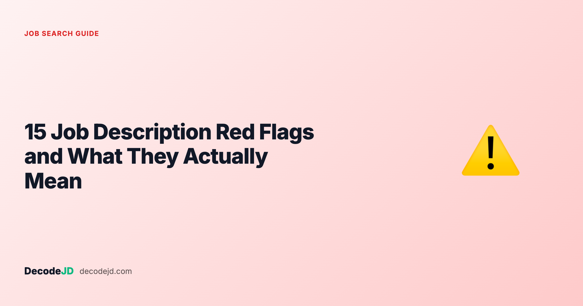 15 Job Description Red Flags and What They Actually Mean