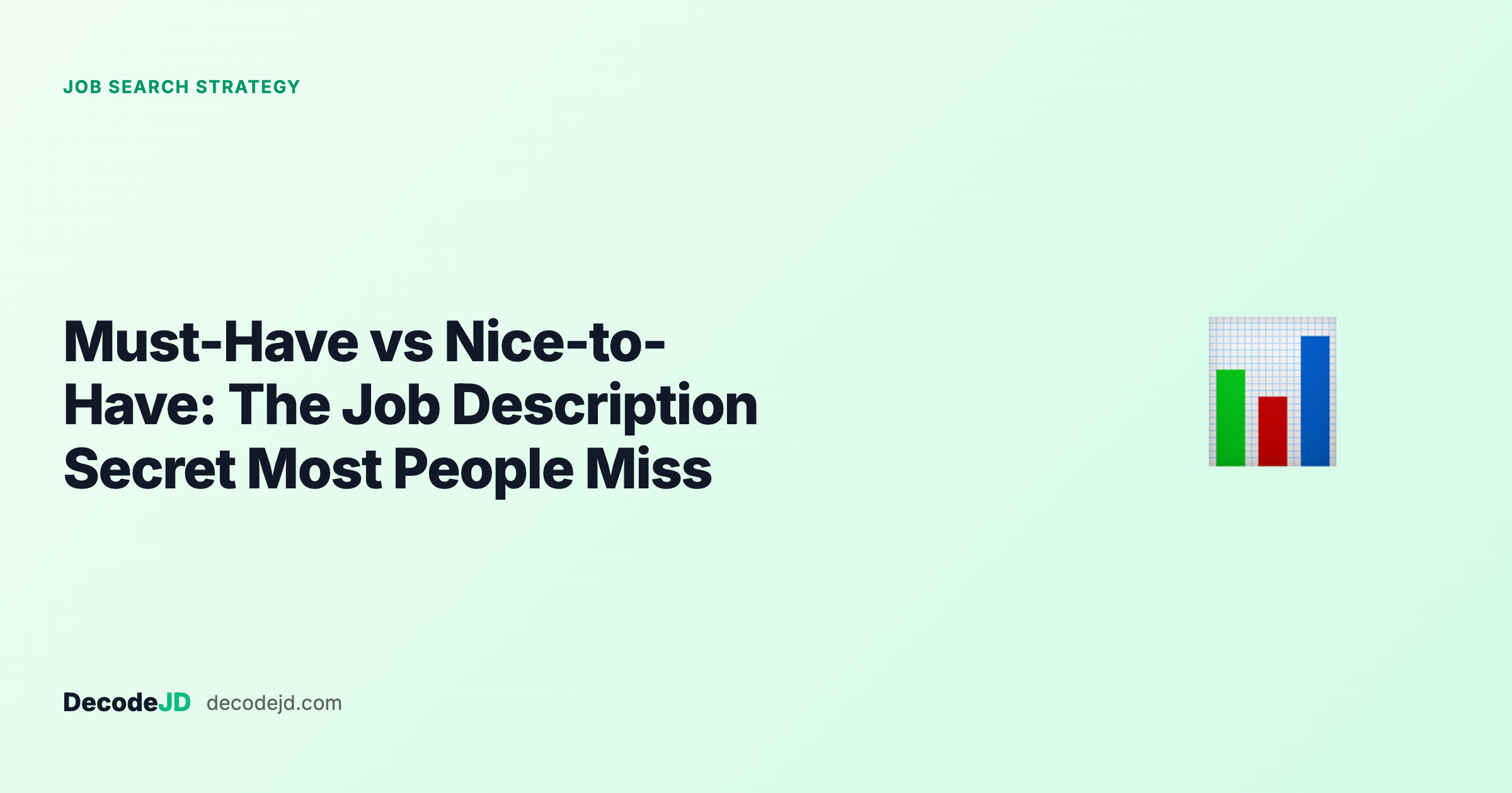 Must-Have vs Nice-to-Have: The Job Description Secret Most People Miss