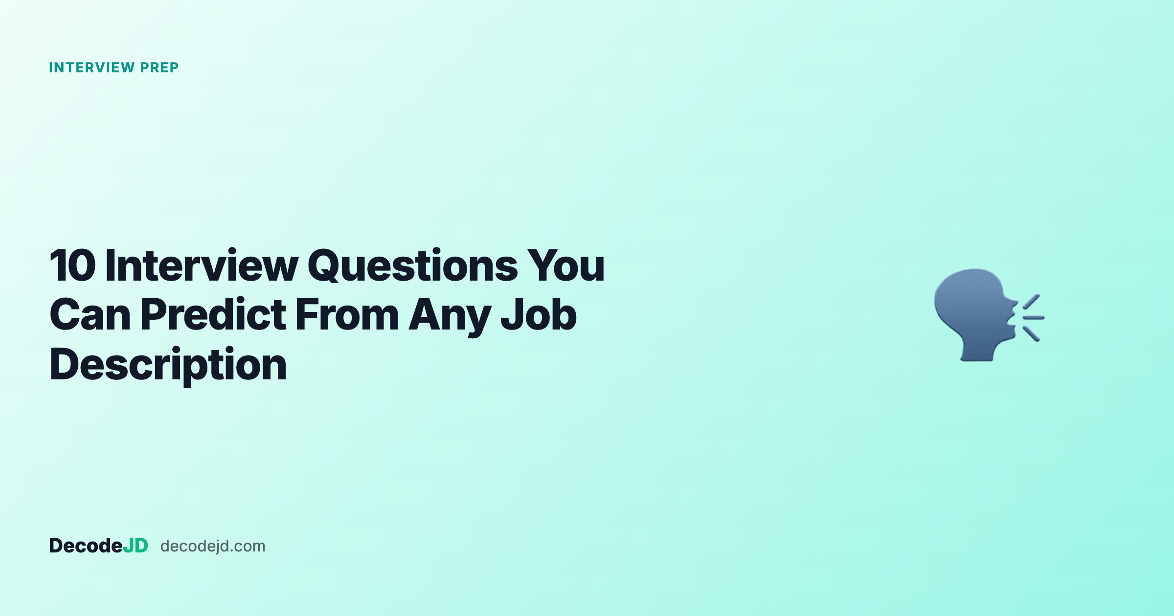 10 Interview Questions You Can Predict From Any Job Description