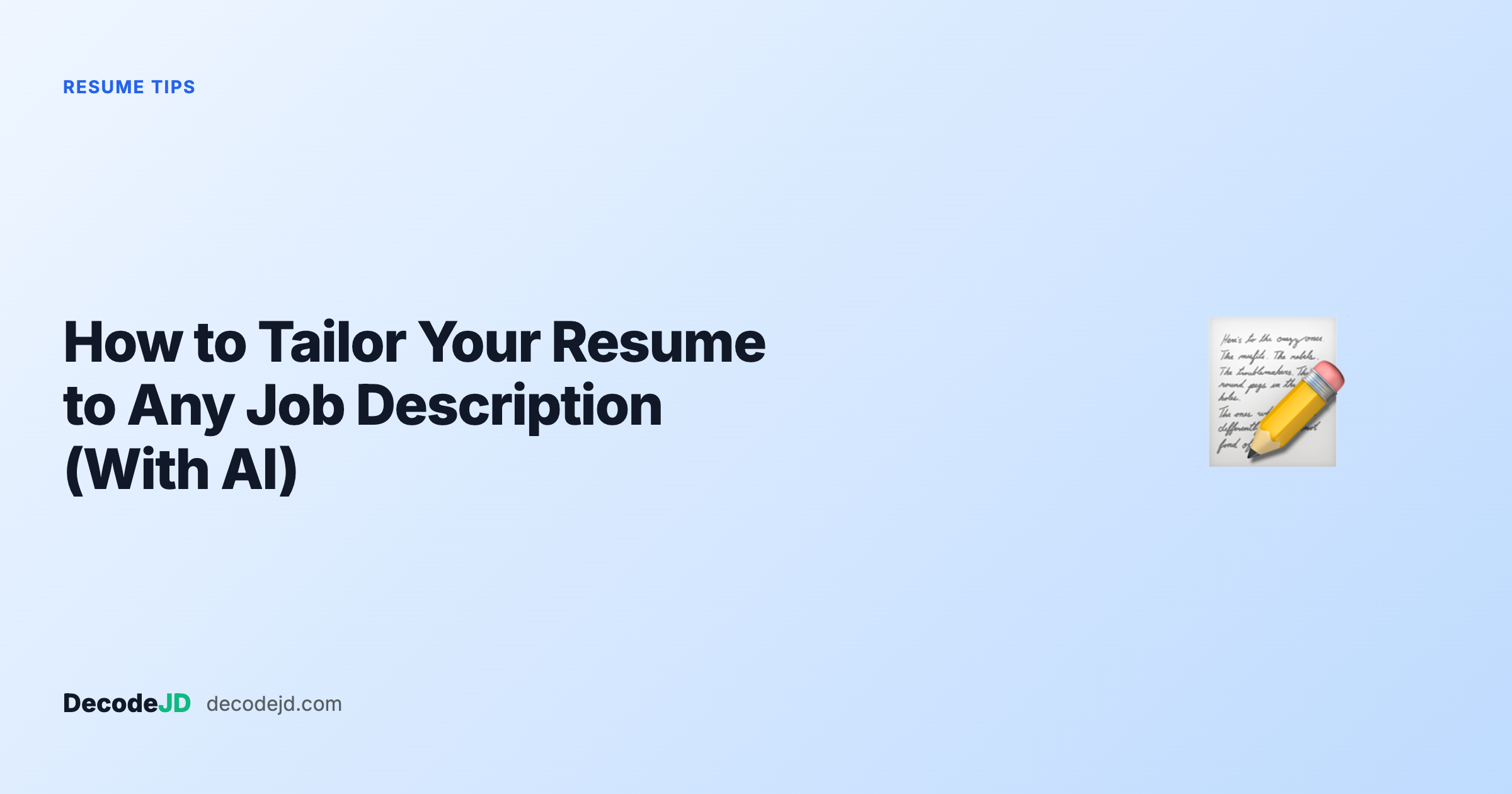 How to Tailor Your Resume to Any Job Description (With AI)
