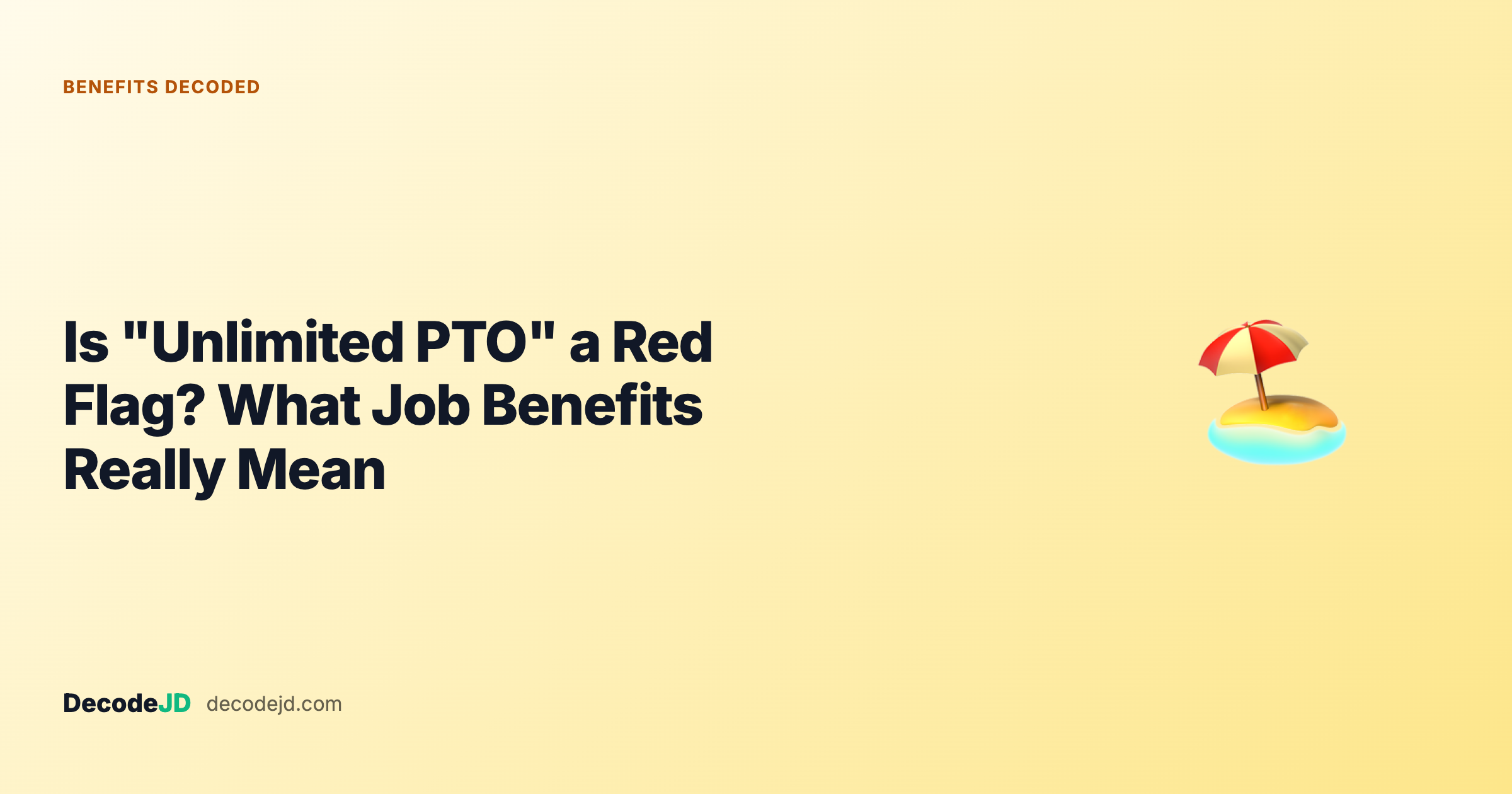 Is "Unlimited PTO" a Red Flag? What Job Benefits Really Mean